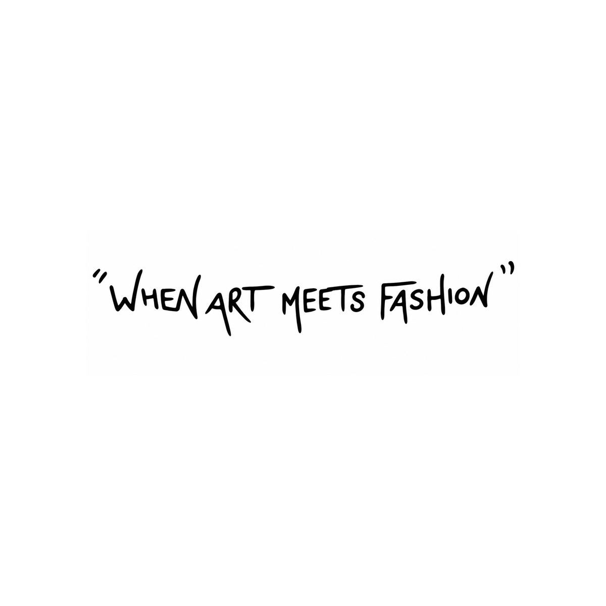 WHEN ART MEETS FASHION